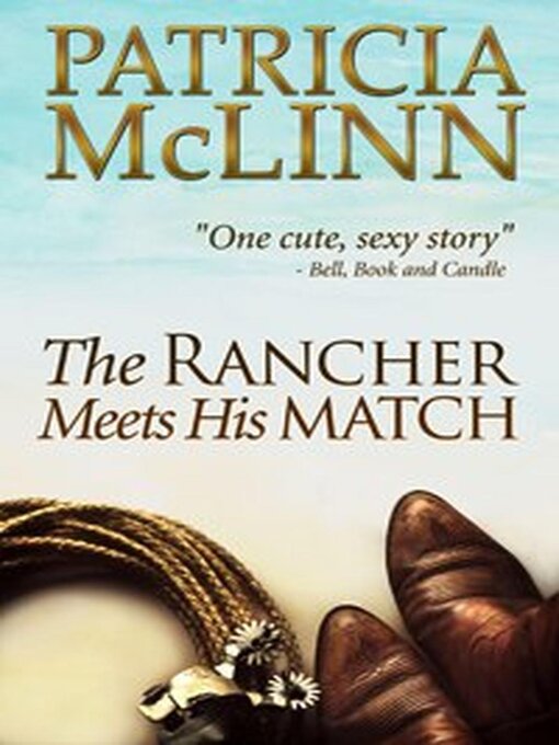 Title details for The Rancher Meets His Match (Bardville, Wyoming, Book 3) by Patricia McLinn - Wait list